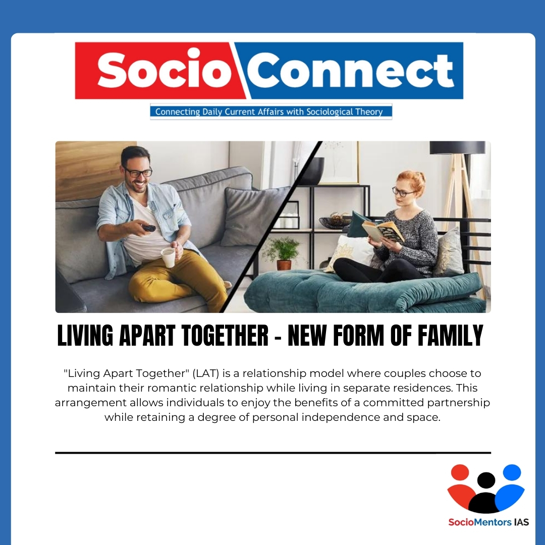 Living Apart Together – New Form of Family |  UPSC Sociology Optional